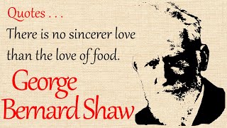 George Bernard Shaw - Life Changing Quotes | Best motivational quotes