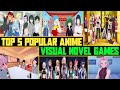 Top 5 Popular Anime Visual Novel Games | 2024 | EzrCaGaminG | Part-2