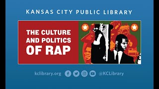 The Culture and Politics of Rap