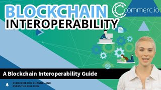 A Blockchain Interoperability Guide