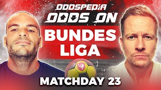 Odds On: Bundesliga - Matchday 23 - Free Football Betting Tips, Picks & Predictions