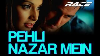 Pehli Nazar Mein | Race I Akshaye , Bipasha & Saif Ali | Atif Aslam | Pritam