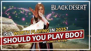 Should You Play BDO in 2025? My Honest Review of Black Desert