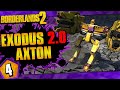 Borderlands 2 | Exodus 2.0 Mod Axton Funny Moments And Drops | Day #4