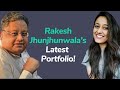 5 changes Rakesh Jhunjhunwala made to his portfolio I Rakesh Jhunjhunwala's latest portfolio