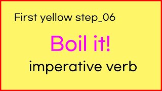 First yellow step_06  | Korean 한국어 | Just listening imperative verb_06 | 명령문