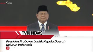 Presiden Prabowo Lantik Kepala Daerah Seluruh Indonesia