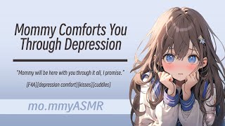 Mommy Comforts You Through Depression [F4A][depression comfort][kisses][cuddles]