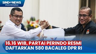 16 16 WIB, Partai Perindo Resmi Daftarkan 580 Bacaleg DPR RI