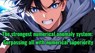 The strongest numerical anomaly system: Surpassing all with numerical superiority