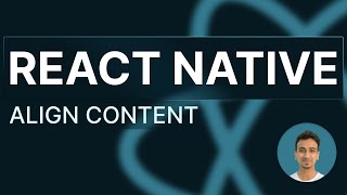 React Native Tutorial - 33 - Align Content