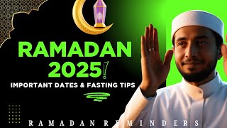 Ramadan 2025: Dates, Fasting Tips \u0026 Spiritual Preparation | Complete Guide #Ramadan2025 #Ramadan