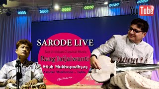 Raag Jaijaiwanti | Atish Mukhopadhyay | Sarod Live | Ashoke Mukherjee| Indian Classical Music