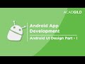 Android UI Design Tutorial | UI Components and Event Handling - Part 1