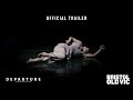 Departure | Official Trailer