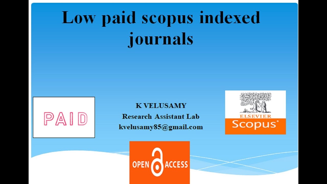 Low Paid Scopus Indexed Journals Fast Publications || Open Access ...