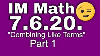 😉 7th Grade, Unit 6, Lesson 20 "Combining Like Terms" (Part 1) | Illustrative Mathematics
