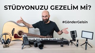 STÜDYONUZU GEZELİM Mİ? #GönderGelsin