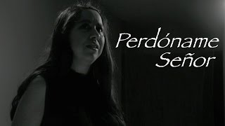 Elena María - Perdóname Señor