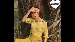 ONE DAY HONEY / ဟန္နီေႏြဦး i love u