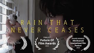 Rain That Never Ceases | Short Film (JU_JU_)