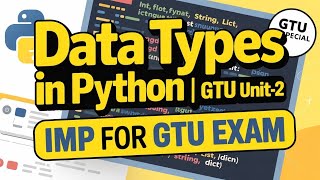 Python Programming: GTU Unit-2 | Data Types in Python | Most IMP for GTU Exam 2025