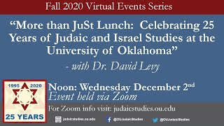 More than JuSt Lunch: Celebrating 25 Years of Judaic and Israel Studies at OU with Dr. David Levy