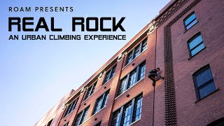 Real Rock: An Urban Climbing Experience