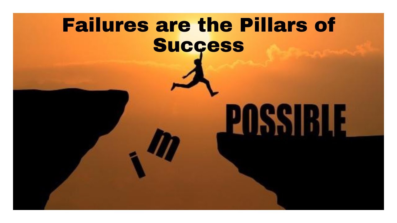 Failures Are The Pillars Of Success - Best Motivational Video - YouTube