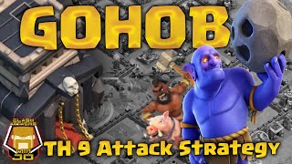 GoHoBo NEW TH 9 | 3 Star Attack Strategy | Clash of Clans