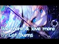 Nightcore - live more & love more (Lyrics)