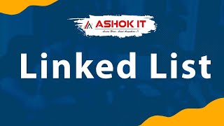 Linked List | Workshop | Ashok IT