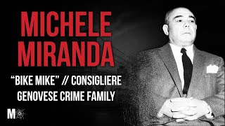 #6: Michele "Big Mike" Miranda: Consigliere, Genovese Crime Family