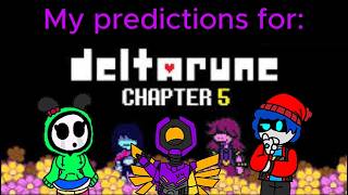 My Predictions For Deltarune Chapter 5