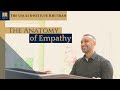 "The Anatomy of Empathy: An Encampment Testimony," Usuli Institute Khutbah, 26 April 2024