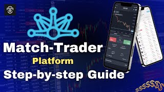 How to use match Trader platform step By step Guide