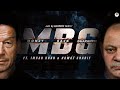 MBG (Official Trailer) Ft. Imran Khan & Nawaz Sharif