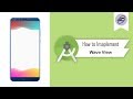 How to Implement Wave View in Android Studio | WaveView | Android Coding
