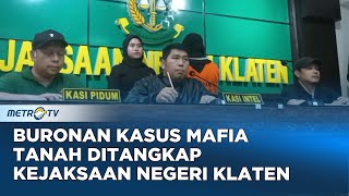 Buronan Kasus Mafia Tanah Ditangkap Kejaksaan Negeri Klaten