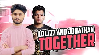 LoLzZz Gaming And Jonathan Gaming Playing Together First Time😍 | Jonathan Gaming | LoLzZz Gaming