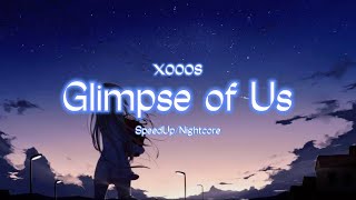 Glimpse of Us -xooos (Cover) Female version. (Lyrics) SpeedUp•Nightcore