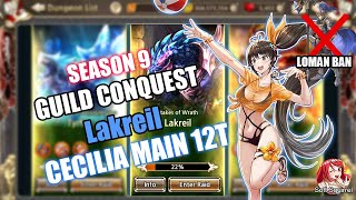 King's Raid(キングスレイド) Season9 Guild Conquest(ギルド討伐戦) Lakreil Cecilia(セシリア) - 12T (Loman Ban)