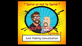 “ Sprue or not to Sprue “ Episode 2