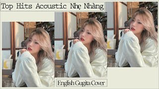 Những Bản Hit Acoustic English Hay Nhất ||  Nghe Hoài Không Chán | Acoustic Cover Nhẹ Nhàng 2021