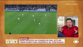Dirceu Maravilha sobre elenco do Corinthians: “Mano Menezes não tem jeito de melhorar”