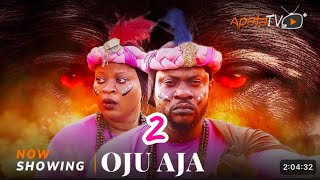 OJU AJA Part 2 Info - Latest Yoruba 2025 Movie Featuring Odun Adekola, Mr Latin, Feranmi Oyalowo