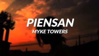 Myke Towers - Piensan (LETRA)