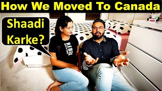 How Did We Move To CANADA? | हम कनाडा कैसे आए? | Canada Couple Vlogs