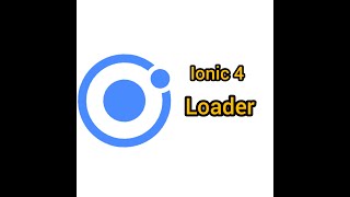 Ionic 4 loader