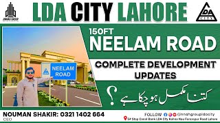 LDA City Lahore | 150ft Neelam Road | Complete Development Updates